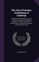 Life of Fenelon, Archbishop of Cambray;