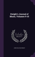 Dwight's Journal of Music, Volumes 9-10