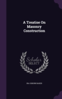 Treatise on Masonry Construction