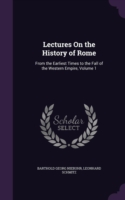 Lectures on the History of Rome