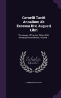 Cornelii Taciti Annalium AB Excessu Divi Augusti Libri