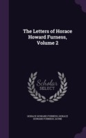 Letters of Horace Howard Furness, Volume 2