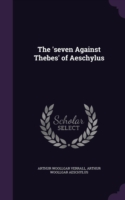 'Seven Against Thebes' of Aeschylus
