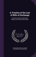 Treatise of the Law of Bills of Exchange