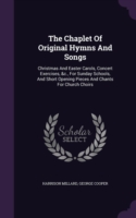 Chaplet of Original Hymns and Songs