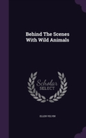 Behind the Scenes with Wild Animals