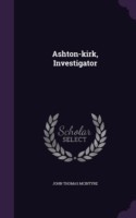 Ashton-Kirk, Investigator