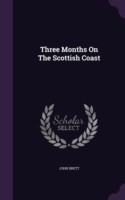 Three Months on the Scottish Coast