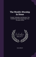 World's Worship in Stone