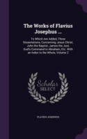 Works of Flavius Josephus ...