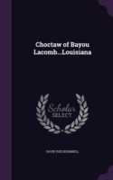 Choctaw of Bayou Lacomb...Louisiana