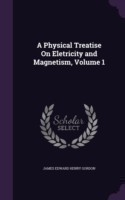 Physical Treatise on Eletricity and Magnetism, Volume 1
