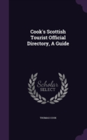 Cook's Scottish Tourist Official Directory, a Guide