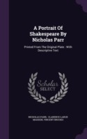 Portrait of Shakespeare by Nicholas Parr