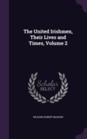 United Irishmen, Their Lives and Times, Volume 2