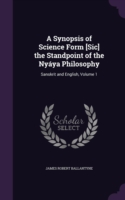 Synopsis of Science Form [Sic] the Standpoint of the Nyaya Philosophy