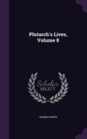 Plutarch's Lives, Volume 8