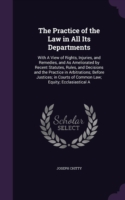 Practice of the Law in All Its Departments