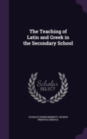 Teaching of Latin and Greek in the Secondary School