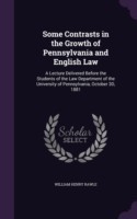 Some Contrasts in the Growth of Pennsylvania and English Law