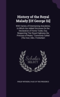 History of the Royal Malady [Of George III]