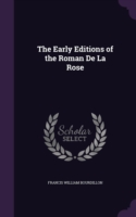 Early Editions of the Roman de La Rose