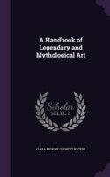 Handbook of Legendary and Mythological Art