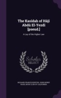 Kasidah of Haji Abdu El-Yezdi [Pseud.]