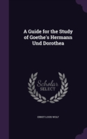 Guide for the Study of Goethe's Hermann Und Dorothea