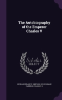 Autobiography of the Emperor Charles V