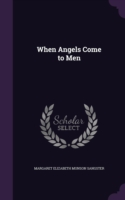 When Angels Come to Men