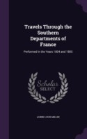 Travels Through the Southern Departments of France