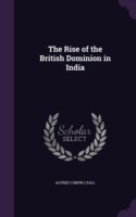 Rise of the British Dominion in India