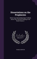 Dissertations on the Prophecies