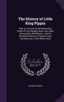 History of Little King Pippin