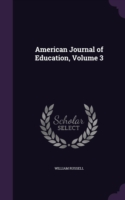 American Journal of Education, Volume 3