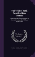 Trial of John Frost for High Treason