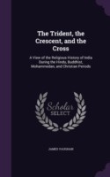 Trident, the Crescent, and the Cross