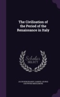 Civilisation of the Period of the Renaissance in Italy