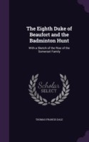 Eighth Duke of Beaufort and the Badminton Hunt