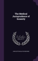 Medical Jurisprudence of Insanity