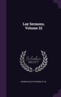 Lay Sermons, Volume 22