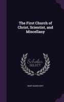 First Church of Christ, Scientist, and Miscellany