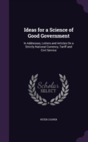 Ideas for a Science of Good Government