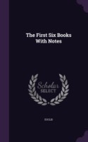 First Six Books with Notes
