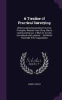 Treatise of Practical Surveying