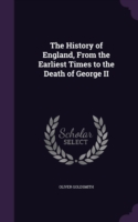 History of England, from the Earliest Times to the Death of George II