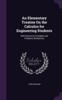 Elementary Treatise on the Calculus for Engineering Students