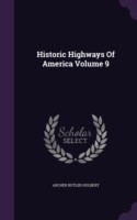 Historic Highways of America Volume 9