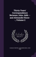 Thirty Years' Correspondence Between John Jebb -- And Alexander Knox--, Volume 2